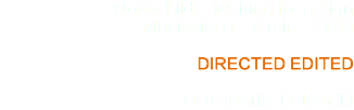 Novochild - Waiting for a Sign
Musicvideo - 4 min - 2013 DIRECTED EDITED DOP Moritz Polomski