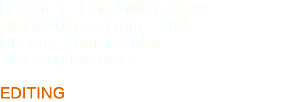 Lea Finn - One Million Songs Musicvideo - 4 min - 2003
Director Roman Kuhn
Crossing Pictures EDITING