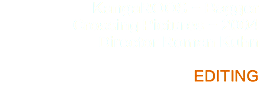 KangaROOS - Bagger
Crossing Pictures - 2004
Director Roman Kuhn EDITING